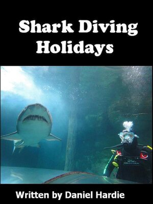 cover image of Shark Diving Holidays